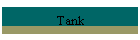 Tank
