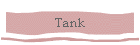 Tank