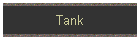 Tank
