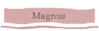 Magnus