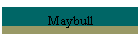 Maybull