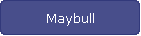 Maybull