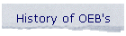 History of OEB's